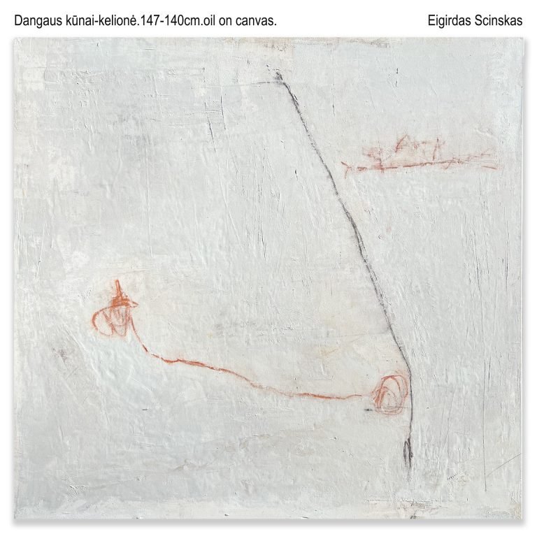 Dangaus kūnai-kelionė.147-140cm.oil on canvas.Eigirdas Scinskas int