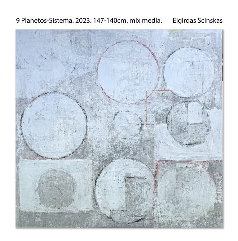 9 Planetos - Sistema - Abstraktūs paveikslai Eigirdas Scinskas