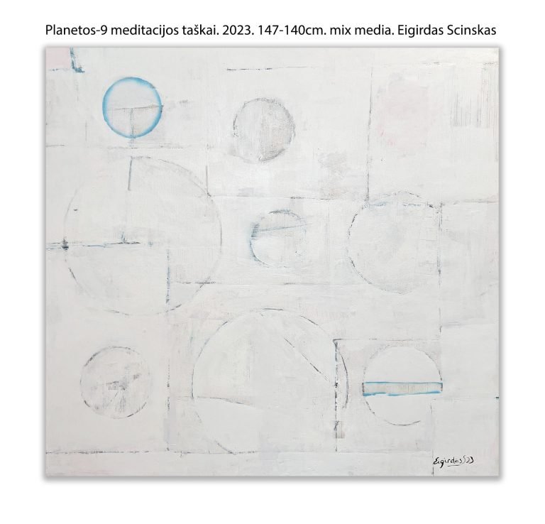 Planetos - 9 meditacijos taškai - Abstraktūs paveikslai Eigirdas Scinskas