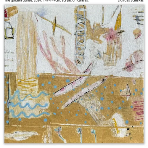 The golden dunes. 2024. 147-147cm. acrylic on canvas. Eigirdas Scinskas._web